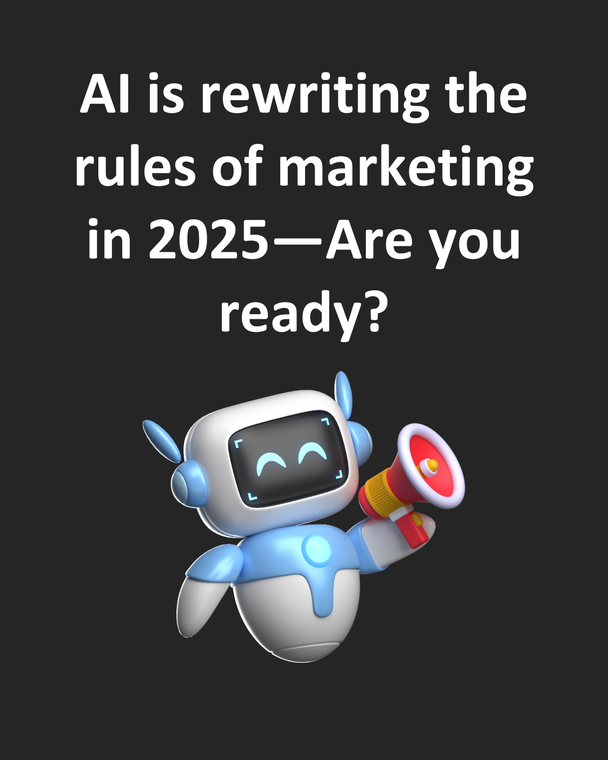 AI is rewriting the rules of marketing in 2025